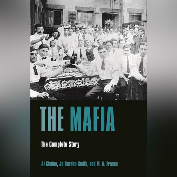 The Mafia: The Complete Story Book by Al Cimino et al Historical Fiction - Picture 1 of 12